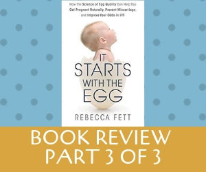 It Starts With the Egg – Book Review, Part 3